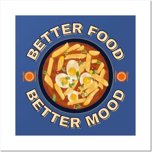 Better food, better mood Posters and Art